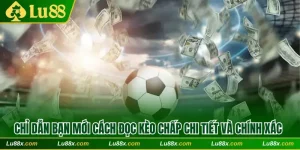 Kèo chấp Lu88